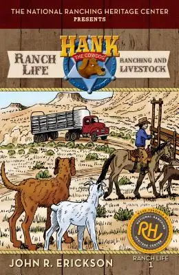 Das Leben auf der Ranch: Ranching und Viehzucht - Ranch Life: Ranching and Livestock