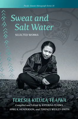 Schweiß und Salzwasser: Ausgewählte Werke - Sweat and Salt Water: Selected Works