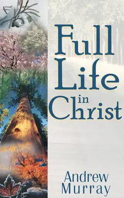Volles Leben in Christus - Full Life in Christ