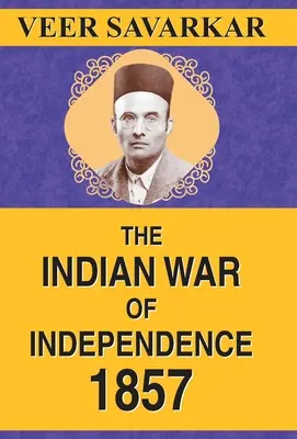 Der indische Unabhängigkeitskrieg 1857 - The Indian War of Independence 1857