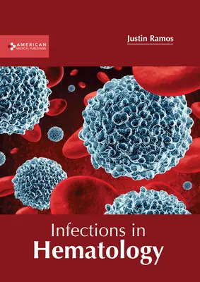 Infektionen in der Hämatologie - Infections in Hematology