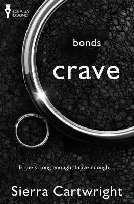 Bindung: Verlangen - Bonds: Crave