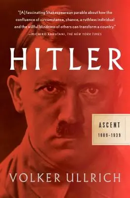 Hitler: Aufstieg: 1889-1939 - Hitler: Ascent: 1889-1939