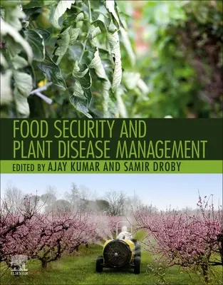 Ernährungssicherheit und Management von Pflanzenkrankheiten - Food Security and Plant Disease Management