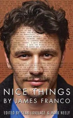 Schöne Dinge von James Franco - Nice Things by James Franco