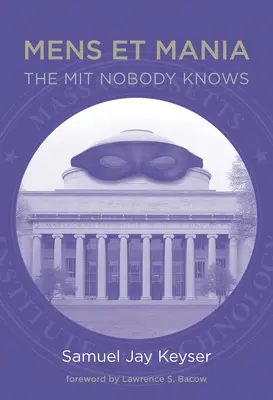 Mens Et Mania: Das MIT, das niemand kennt - Mens Et Mania: The MIT Nobody Knows