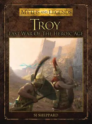 Troja: Der letzte Krieg des heroischen Zeitalters - Troy: Last War of the Heroic Age