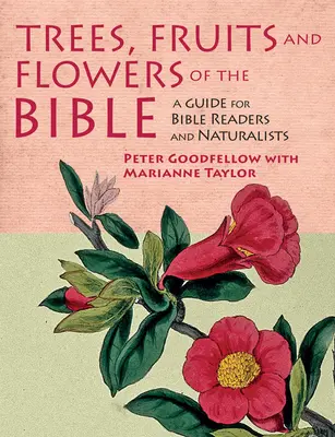 Bäume, Früchte und Blumen der Bibel - Trees, Fruits and Flowers of the Bible