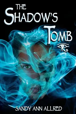 Das Grabmal des Schattens: Die Azure Rivers Trilogie - The Shadow's Tomb: The Azure Rivers Trilogy