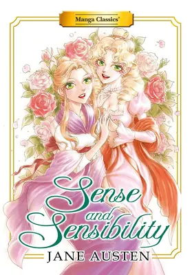 Manga-Klassiker: Sense and Sensibility (Neuauflage) - Manga Classics: Sense and Sensibility (New Printing)