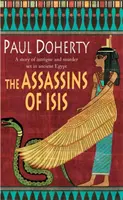 Die Mörder der Isis (Amerotke Krimis, Buch 5) - Ein fesselnder Krimi aus dem alten Ägypten - Assassins of Isis (Amerotke Mysteries, Book 5) - A gripping mystery of Ancient Egypt