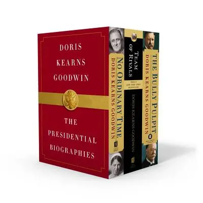 Doris Kearns Goodwin: Die Biographien der Präsidenten: No Ordinary Time, Team of Rivals, The Bully Pulpit - Doris Kearns Goodwin: The Presidential Biographies: No Ordinary Time, Team of Rivals, the Bully Pulpit