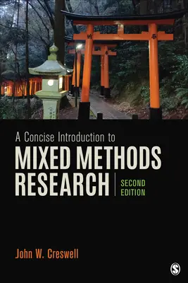 Eine kompakte Einführung in die Mixed Methods Forschung - A Concise Introduction to Mixed Methods Research