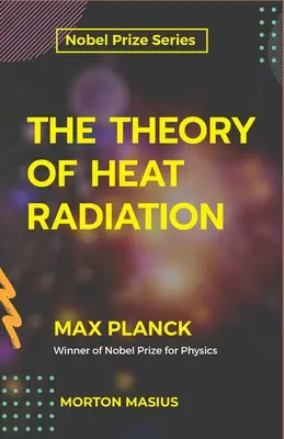 Die Theorie der Wärmestrahlung - The Theory of Heat Radiation