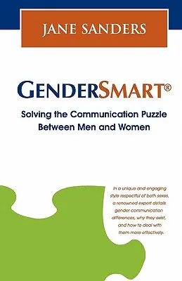 Gendersmart - Die Lösung des Kommunikationsrätsels zwischen Männern und Frauen - Gendersmart - Solving the Communication Puzzle Between Men and Women