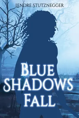 Blaue Schatten fallen - Blue Shadows Fall