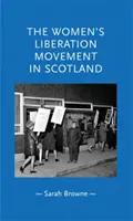 Frauenbefreiungsbewegung in Schottland - Women's Liberation Movement in Scotland