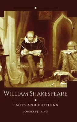 William Shakespeare: Fakten und Fiktionen - William Shakespeare: Facts and Fictions