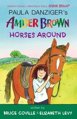 Amber Brown reitet herum - Amber Brown Horses Around