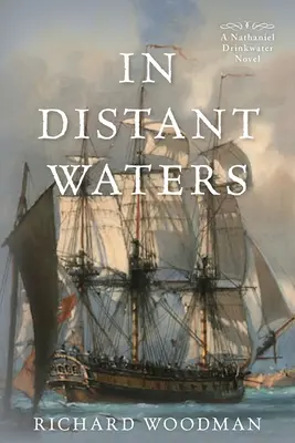 In fernen Gewässern: #Nr. 8 ein Nathaniel-Drinkwater-Roman - In Distant Waters: #8 a Nathaniel Drinkwater Novel