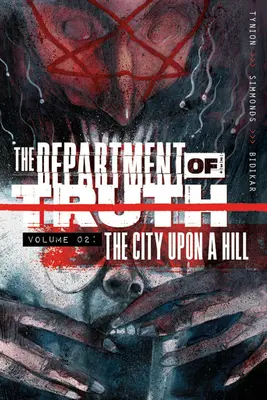 Department of Truth, Band 2: Die Stadt auf dem Hügel - Department of Truth, Volume 2: The City Upon a Hill