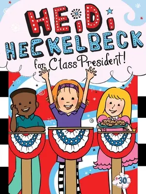 Heidi Heckelbeck als Klassensprecherin, 30 - Heidi Heckelbeck for Class President, 30