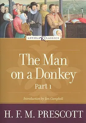 Der Mann auf dem Esel, Teil 1: Eine Chronik - The Man on a Donkey, Part 1: A Chronicle