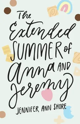 Der verlängerte Sommer von Anna und Jeremy - The Extended Summer of Anna and Jeremy