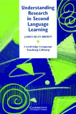 Understanding Research in Second Language Learning: Leitfaden für Lehrkräfte zu Statistik und Forschungsdesign - Understanding Research in Second Language Learning: A Teacher's Guide to Statistics and Research Design