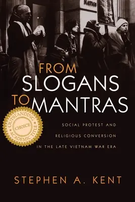 Von Slogans zu Mantras: Sozialer Protest und religiöse Konversion in der späten Vietnam-Ära - From Slogans to Mantras: Social Protest and Religious Conversion in the Late Vietnam Era