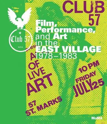 Club 57: Film, Performance und Kunst im East Village, 1978-1983 - Club 57: Film, Performance, and Art in the East Village, 1978-1983