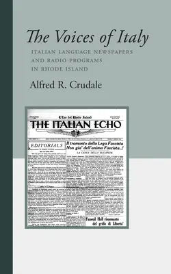 Die Stimmen Italiens: Zeitungen und Radioprogramme in italienischer Sprache in Rhode Island - The Voices of Italy: Italian Language Newspapers and Radio Programs in Rhode Island