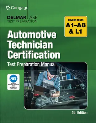 Handbuch zur Vorbereitung auf die Kfz-Techniker-Zertifizierungsprüfung - Automotive Technician Certification Test Preparation Manual