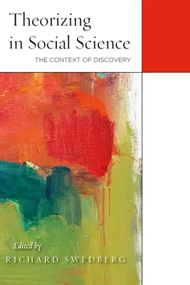 Theoretisieren in der Sozialwissenschaft: Der Kontext der Entdeckung - Theorizing in Social Science: The Context of Discovery