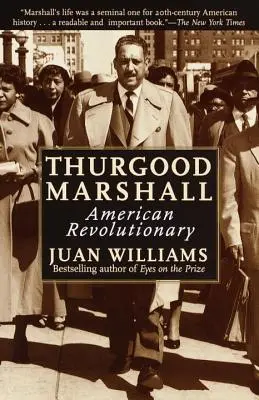 Thurgood Marshall: Amerikanischer Revolutionär - Thurgood Marshall: American Revolutionary