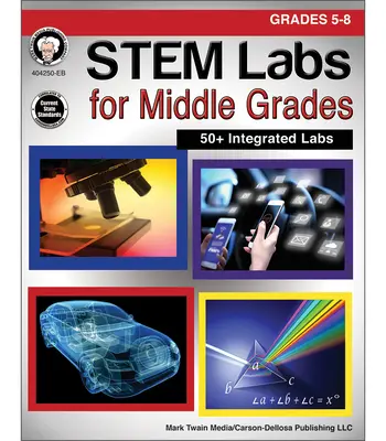 Stem Labs für die Mittelstufe, Klassen 5 - 8 - Stem Labs for Middle Grades, Grades 5 - 8
