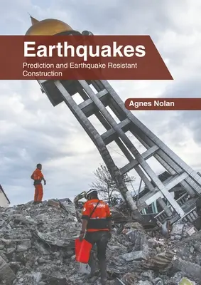 Erdbeben: Vorhersage und erdbebensicheres Bauen - Earthquakes: Prediction and Earthquake Resistant Construction