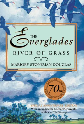 Die Everglades: Fluss des Grases - The Everglades: River of Grass