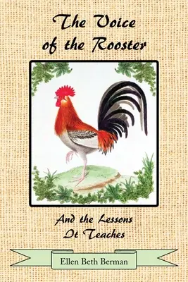 Die Stimme des Hahns und die Lektionen, die sie lehrt - The Voice of the Rooster And the Lessons It Teaches