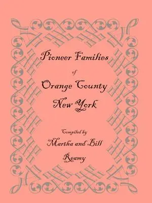 Pionierfamilien aus Orange County, New York - Pioneer Families of Orange County, New York
