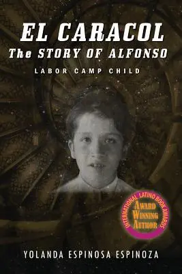 El Caracol: Die Geschichte von Alfonso - Labor Camp Child - El Caracol: The Story of Alfonso - Labor Camp Child