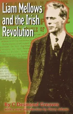 Liam Mellows und die irische Revolution - Liam Mellows and the Irish Revolution