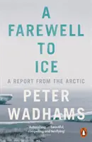 Abschied vom Eis - Ein Bericht aus der Arktis - Farewell to Ice - A Report from the Arctic