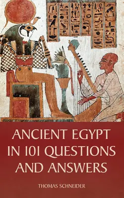 Das alte Ägypten in 101 Fragen und Antworten - Ancient Egypt in 101 Questions and Answers