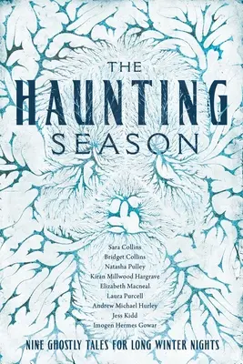 Die Geisterstunde: Acht Gespenstergeschichten für lange Winternächte - The Haunting Season: Eight Ghostly Tales for Long Winter Nights