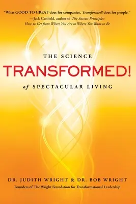 Verwandelt!: Die Wissenschaft des spektakulären Lebens - Transformed!: The Science of Spectacular Living