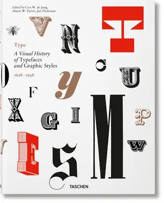 Type. Eine visuelle Geschichte der Schriftarten und Grafikstile - Type. a Visual History of Typefaces & Graphic Styles