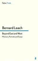 Jenseits von Ost und West - Memoiren, Porträts und Essays - Beyond East and West - Memoirs, Portraits and Essays