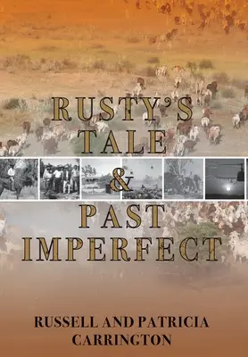 Rusty's Tale und die unvollkommene Vergangenheit - Rusty's Tale and Past Imperfect