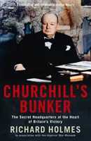 Churchills Bunker - Das geheime Hauptquartier im Herzen des britischen Sieges - Churchill's Bunker - The Secret Headquarters at the Heart of Britain's Victory